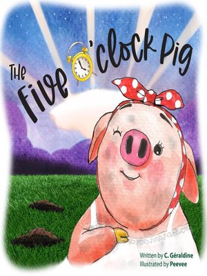 cover image of The Five O'Clock Pig